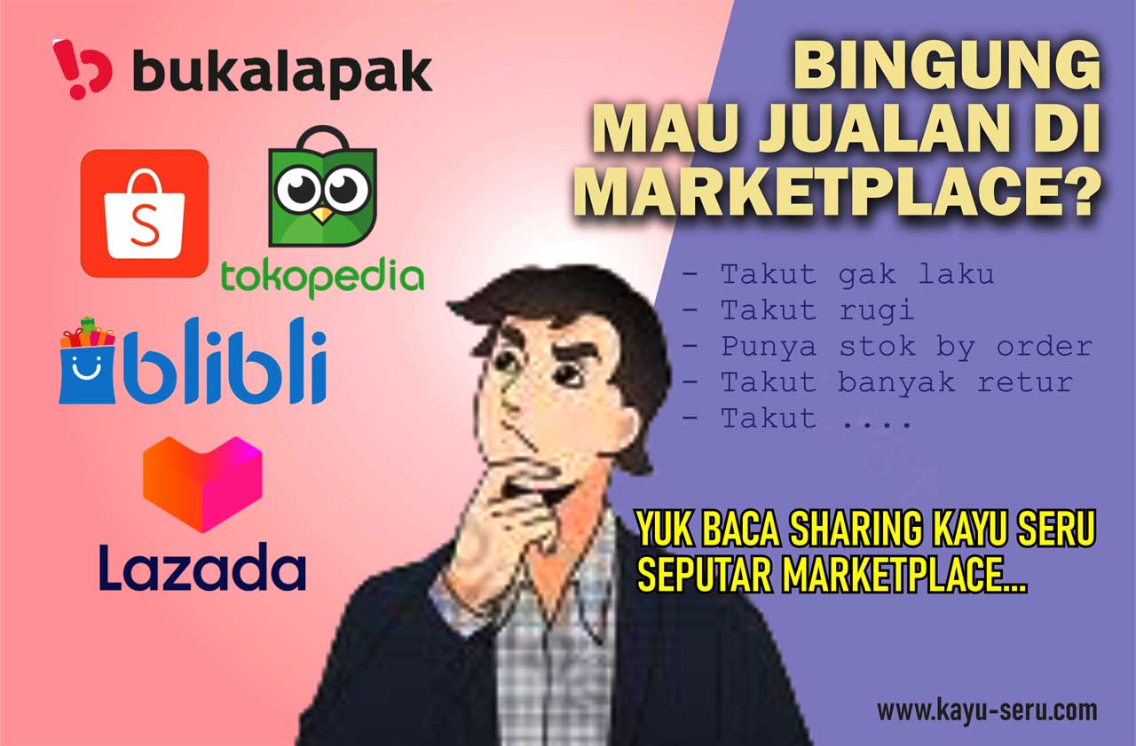 Digital Marketing Tips Jualan di Marketplace Agar Tidak Rugi Kayu Seru